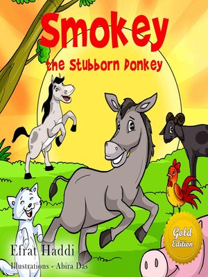 cover image of Smokey the Stubborn Donkey Gold Edition